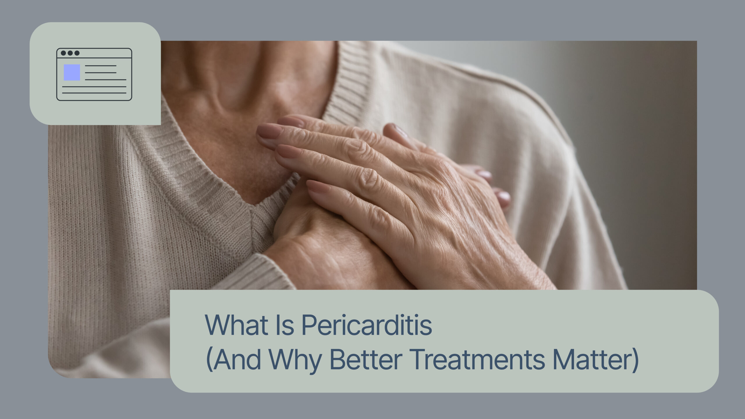 What Is Pericarditis (And Why Better Treatments Matter)